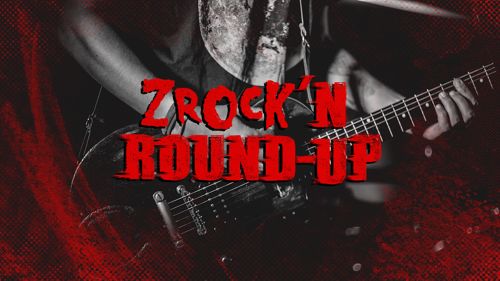 ZRock'n Round-Up : Sept 19, 2018 | ZRock